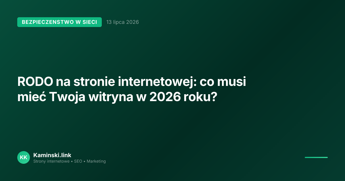 RODO na stronie internetowej: co musi mieć Twoja witryna w 2026 roku?